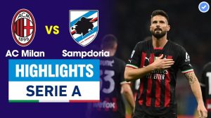 AC Milan đấu với Sampdoria – Kết quả ra sao?