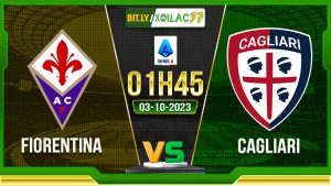 Soi kèo Fiorentina vs Cagliari, 01h45 ngày 3/10/2023